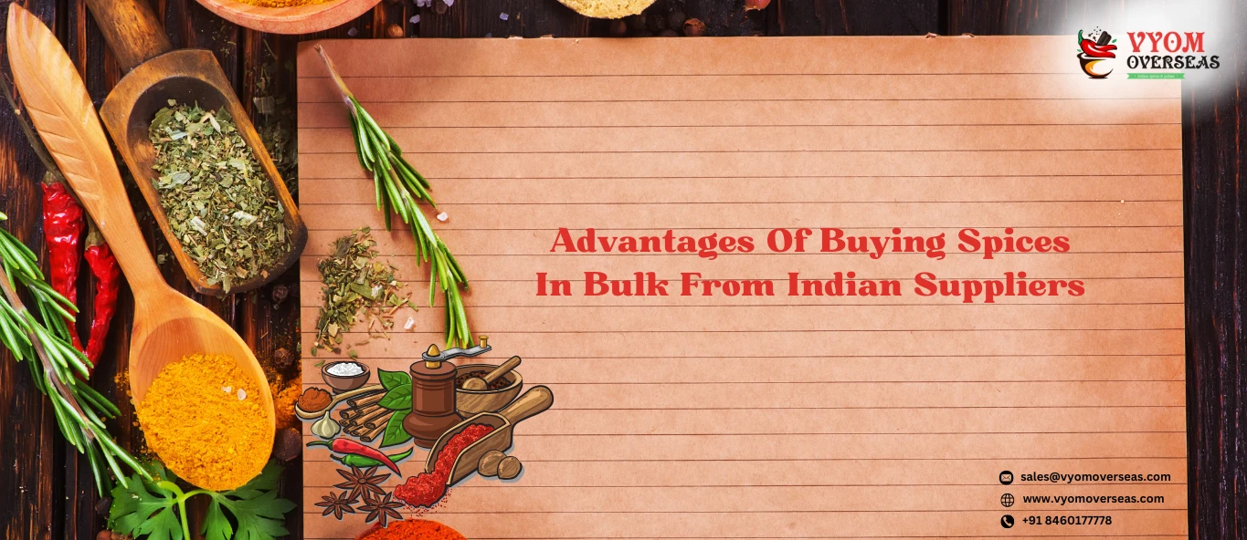 Advantages Of Buying Spices In Bulk From Indian Suppliers